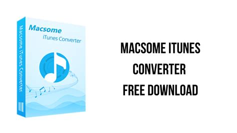 Macsome iTunes Converter 